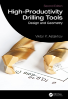 High-Productivity Drilling Tools: DESIGN AND GEOMETRY 1032203536 Book Cover