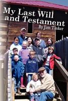 My Last Will and Testament 1463537662 Book Cover