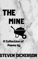 The Mine : A Collection of Poems 1794603360 Book Cover