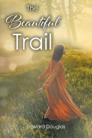 The Beautiful Trail B0GH2PS6TJ Book Cover