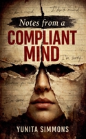 Notes from a Compliant Mind B0GMQGL2CC Book Cover