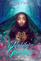 Nabila's Garden: Love, Loss, Heartbreak and Redemption 1530152283 Book Cover