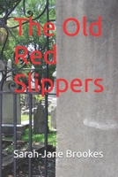 The Old Red Slippers B0BSB1FCZC Book Cover