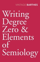 Writing Degree Zero & Elements of Semiology 0807015458 Book Cover