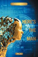 Here's the Man 1468502093 Book Cover
