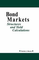 Bond Markets: Structures and Yield Calculations 0814404731 Book Cover