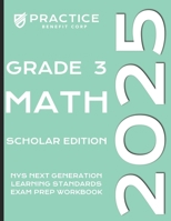 2025 Grade 3 Math Scholar Edition (2025 NYS Exam Prep) B0D6633PVG Book Cover