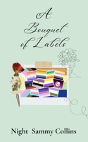 A Bouquet of Labels 1738809625 Book Cover