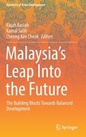 Malaysia’s Leap Into the Future: The Building Blocks Towards Balanced Development 9811670447 Book Cover