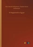 It Happened in Egypt 1717272894 Book Cover