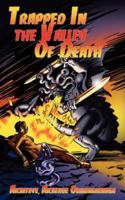 Trapped In the Valley Of Death 1425961746 Book Cover