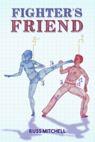 Fighter's Friend (Live Better With the Feldenkrais Method) B0CMHRWNBV Book Cover