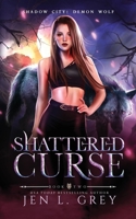 Shattered Curse 1955616337 Book Cover