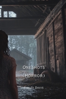 Oneshots (Horror) B0DPLBC677 Book Cover