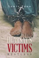 Hearsay's Victims : Restless 1796058270 Book Cover