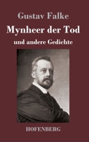Mynheer der Tod: und andere Gedichte (German Edition) 374373270X Book Cover