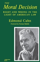 The Moral Decision: Right and Wrong in the Light of American Law (Midland Books: No. 273) 0253202736 Book Cover