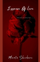 Essence Of Love: Feel love in every line ... B0C6WDLKC2 Book Cover