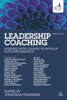 Leadership Coaching: Working with Leaders to Develop Elite Performance 0749473290 Book Cover