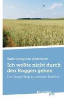Ich Wollte Nicht Durch Den Roggen Gehen 3710305594 Book Cover