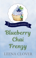 Blueberry Chai Frenzy B0B8188WHT Book Cover