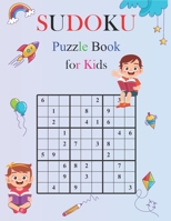 Sudoku Puzzle Book For Kids: +300 Sudoku Puzzles for Kids... B08RKKBF5W Book Cover