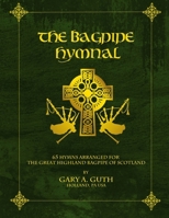 The Bagpipe Hymnal 1478107057 Book Cover