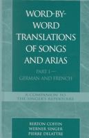 Word-By-Word Translations of Songs and Arias, Part I 0810801493 Book Cover