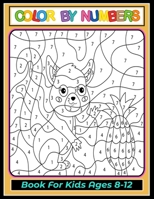 Color by Numbers Coloring Book for Kids Ages 8-12: Large print, Best Toddler Coloring Book B097SK6CNZ Book Cover