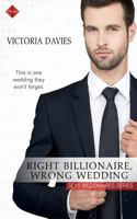 Right Billionaire, Wrong Wedding 1539020312 Book Cover