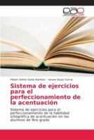 Sistema de ejercicios para el perfeccionamiento de la acentuación 6202156562 Book Cover