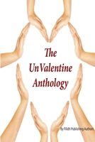 The UnValentine Anthology 098130656X Book Cover