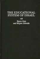 The Educational System of Israel 0313302693 Book Cover