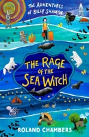 The Rage of the Sea Witch (The Adventures of Billy Shaman) 1789541468 Book Cover