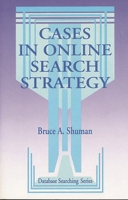 Cases in Online Search Strategy 1563080435 Book Cover