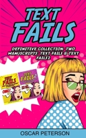 TEXT FAILS: DEFINITIVE COLLECTION. TWO MANUSCRIPTS: TEXT FAILS & TEXT FAILS2 B08H6NM8RZ Book Cover