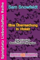 Eine Uberrasschung in Violett: Die Frivolen Bedurfnisse Magdas 1499314736 Book Cover