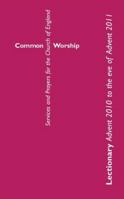 Common Worship Lectionary: Advent 2010 to the Eve of Advent 2011 0715121677 Book Cover