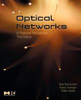 Optical Networks: A Practical Perspective (The Morgan Kaufmann Series in Networking) 1558604456 Book Cover