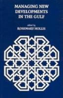 Managing New Developments in the Gulf 1862031126 Book Cover