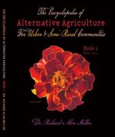 By Dr Richard Alan Miller The Encyclopedia of Alternative Agriculture for Urban & Semi-rural Communities [Paperback] B00RWS9M5M Book Cover