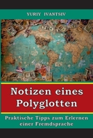 Notizen eines Polyglotten: Praktische Tipps zum Erlernen einer Fremdsprache (German Edition) 1447732987 Book Cover