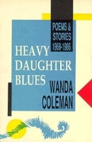 Heavy Daughter Blues: Poems and Stories, 1968-1986 0876857039 Book Cover
