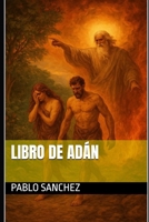 Libro de Adán (Biblia renovada) B0FRB2BMNL Book Cover