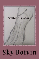 Scattered Emotions 1514831201 Book Cover