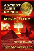 Ancient Alien Empire Megalithia 1492872970 Book Cover