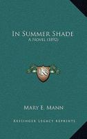 In Summer Shade. 1240882491 Book Cover