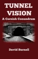 Tunnel Vision 1477568158 Book Cover