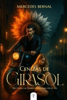 Cenizas de Girasol (Spanish Edition) B0F7M186L3 Book Cover