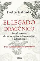 Legado Draconico. Los Sindromes Del Autoengaa 6074800642 Book Cover